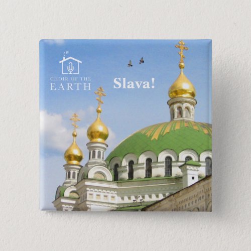 Choir of the Earth Slava Button