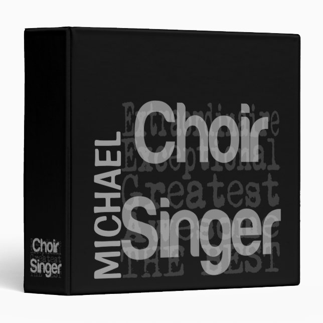 Choir Singer Extraordinaire CUSTOM 3 Ring Binder (Front/Spine)