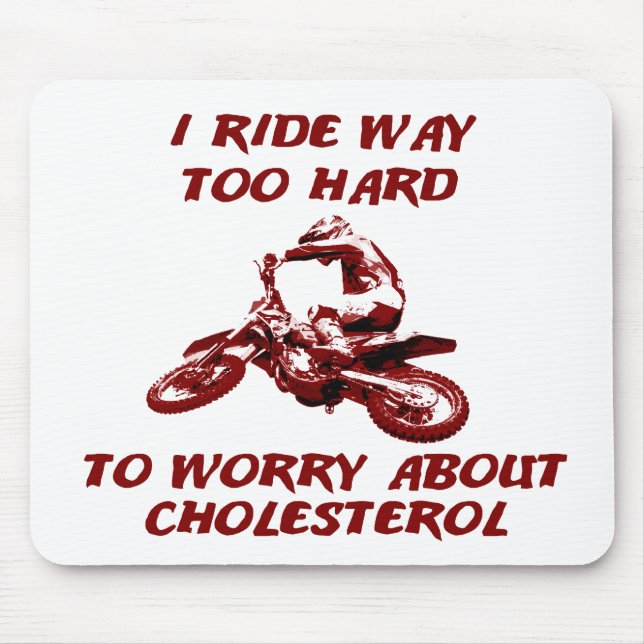 Cholesterol - Dirt Bike Motocross Mousepad (Front)