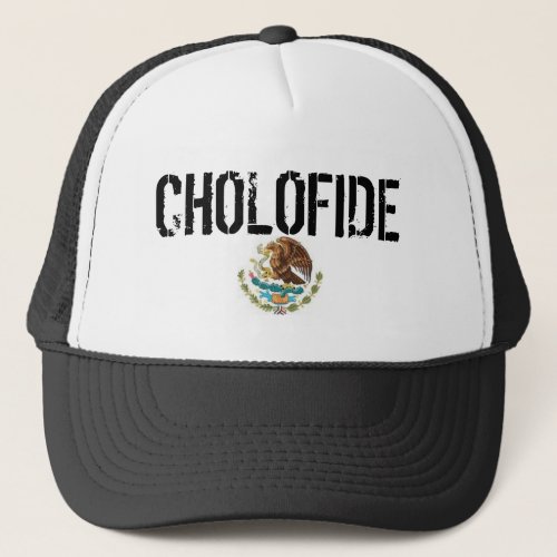 CHOLOFIDE TRUCKER HAT