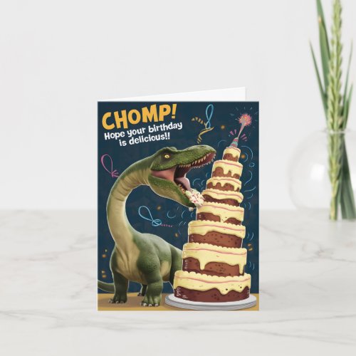 CHOMP hope your birthday is delicious Card