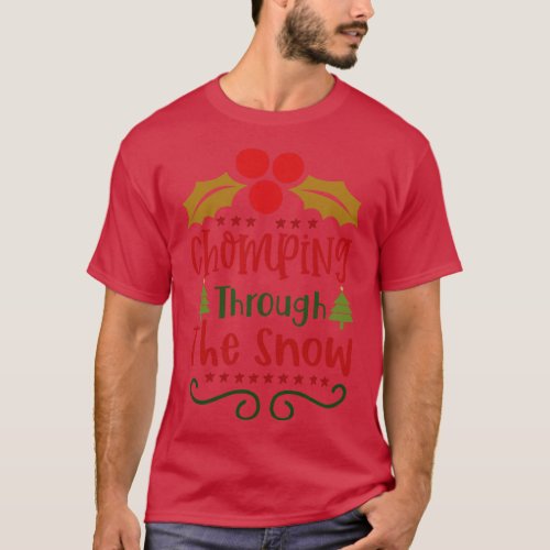 Chomping Through The Snow T_Shirt