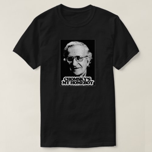 Chomskys My Homeboy T_Shirt
