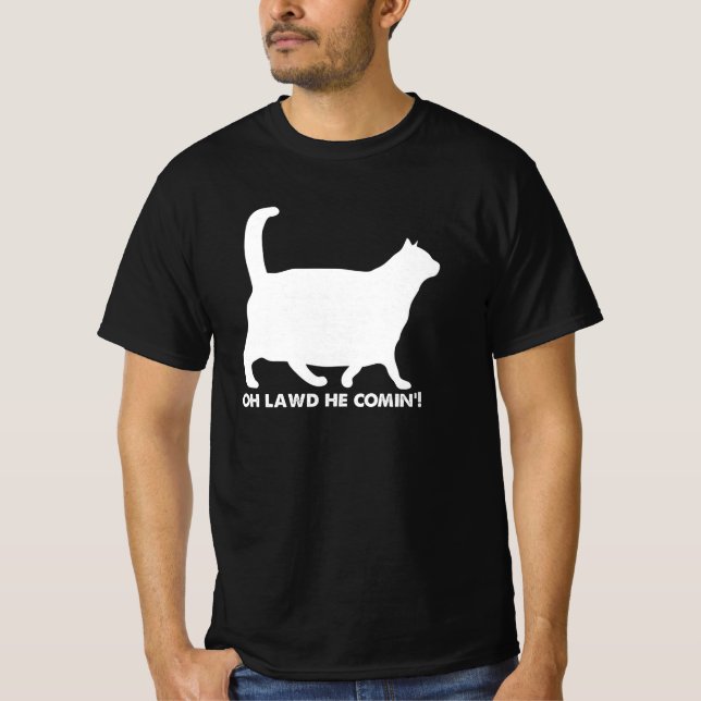 Chonk Oh Lawd He Comin T-Shirt (Front)