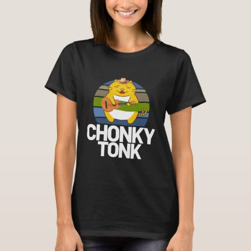Chonky Tonk Chonk Cat Meme Funny Retro T_Shirt