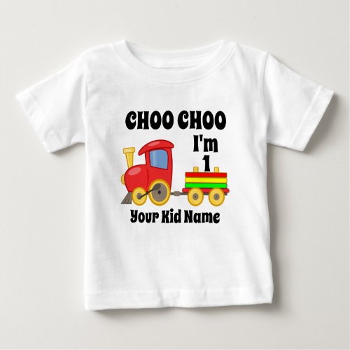 Choo Choo Im 1 Years Old Train Kids Birthday Gift Baby T_Shirt