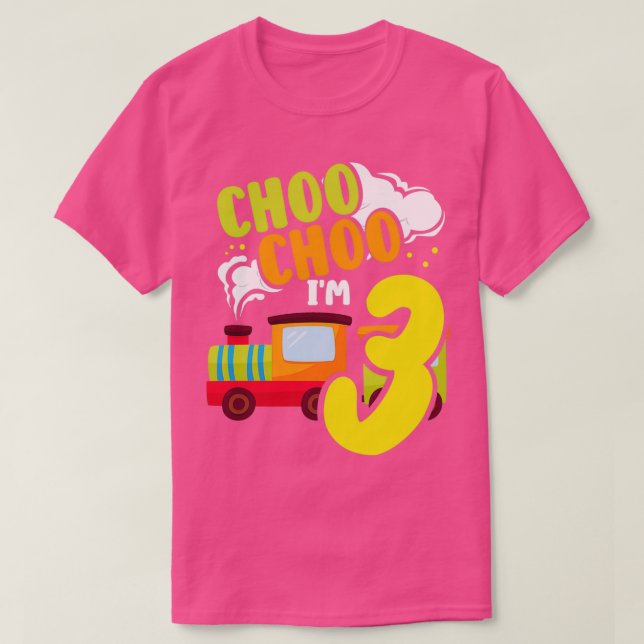 Choo Choo Im 3 Cute Train Lover Railroad 3rd Birth T-Shirt (Design Front)