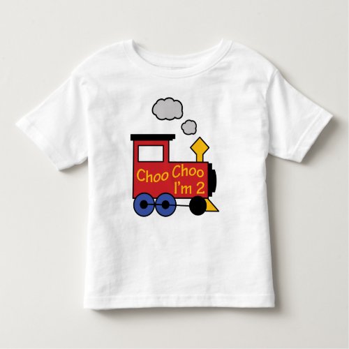 Choo Choo Im Two Toddler T_shirt