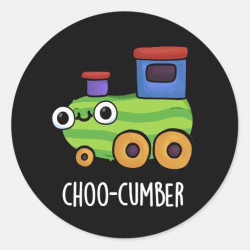 Choo_cumber Funny Veggie Cucumber Pun Dark BG Classic Round Sticker