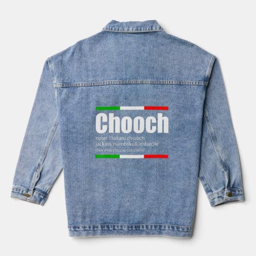 Chooch Italian Slang Funny Sayings Italy Humor  Denim Jacket