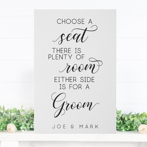 Choose A Seat Either Side Is For A Groom  Faux Canvas Print