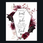 Choose a Seat Not a Side Sign<br><div class="desc">A unique floral water color coffin cutout and bat wings are the center piece of this design. This design mixes elegance and goth.</div>