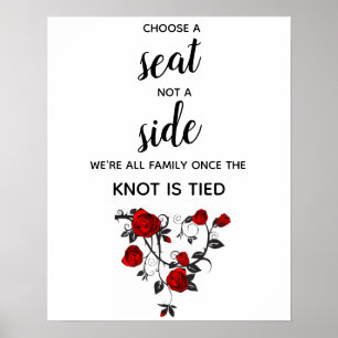 Choose a Seat Not a Side Wedding Poster