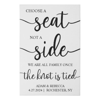 Choose A Seat Not A Side Wedding Sign Pick A Seat by weddingsnwhimsy at Zazzle