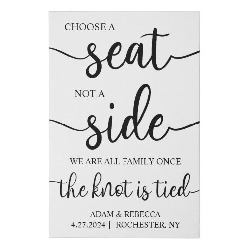 Choose a Seat Not a Side Wedding Sign Pick a Seat