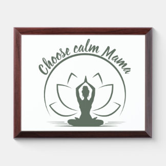 Choose Calm Mama Lotus Yoga Silhouette Design Award Plaque