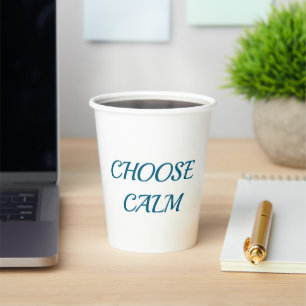 Choose Calm – Minimal Coffee Mug Aesthetic Zen Q Paper Cups