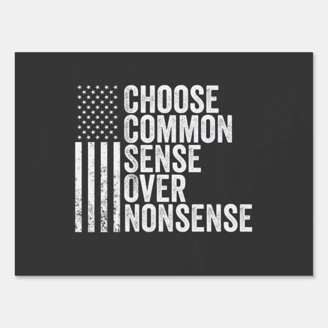 Choose Common Sense Over Nonsense Harris Walz Sign (Front)