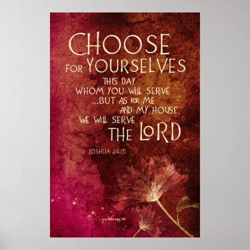 Choose for Yourselves Scripture Joshua 2415 Poster