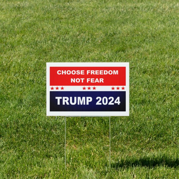 Choose Freedom Not Fear Trump 2024 Sign Zazzle   Choose Freedom Not Fear Trump 2024 Sign R390d6e3a204d4cb2859398b4d838f9b1 Tyqva 630 