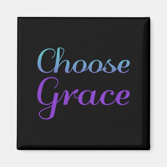 Choose Grace Prevention Awareness Design Magnet (Front)