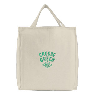 Choose Green Embroidered Tote Bag