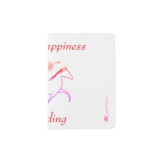 Choose Happiness - Go Riding Passport Holder (Front)