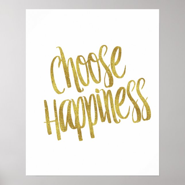 Choose Happiness Quote Faux Gold Foil Sparkly Poster (Front)