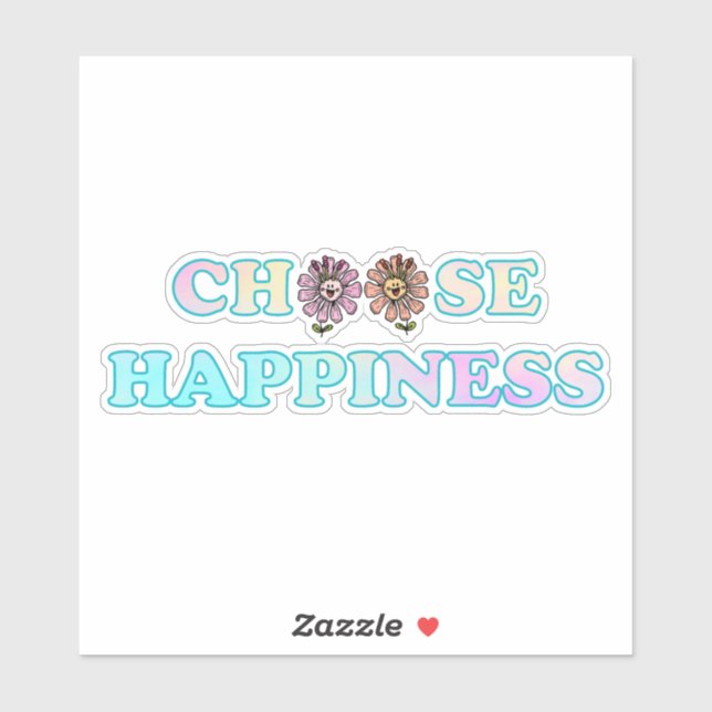 Choose Happiness Sticker (Sheet)
