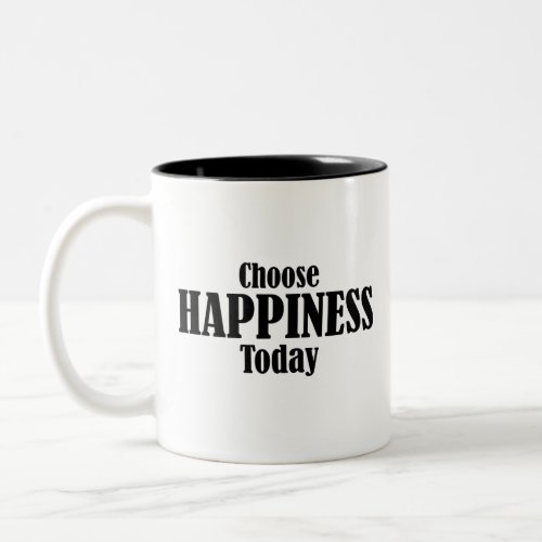 Choose Happiness Tody Two_Tone Coffee Mug