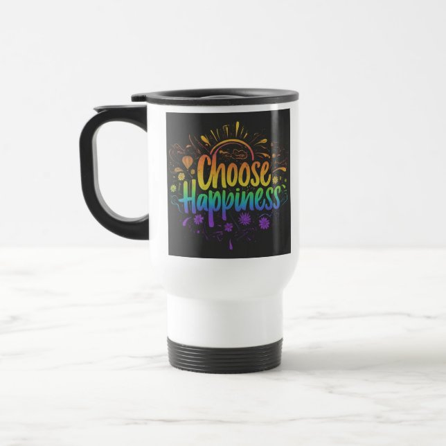 "Choose Happiness" Travel Coffee Mug. Mug (Left)