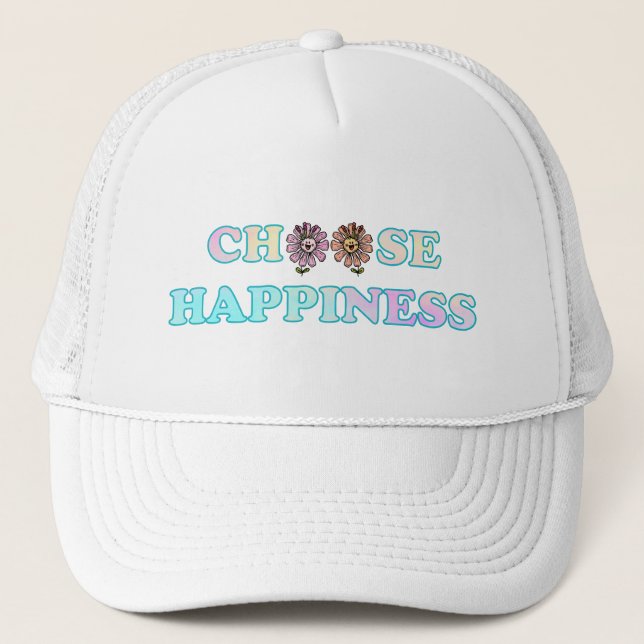 Choose Happiness Trucker Hat (Front)