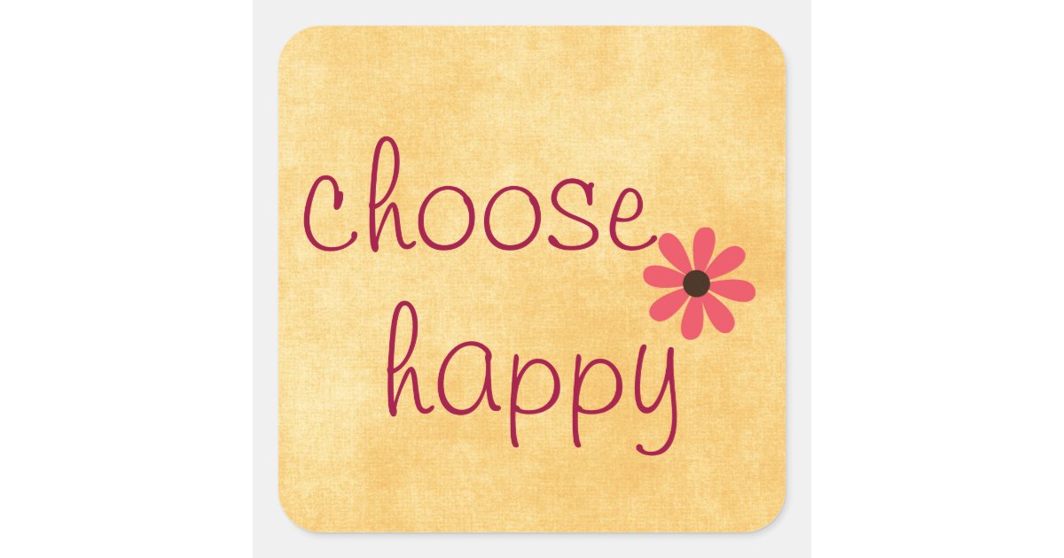 Choose Happy Affirmation Square Sticker | Zazzle