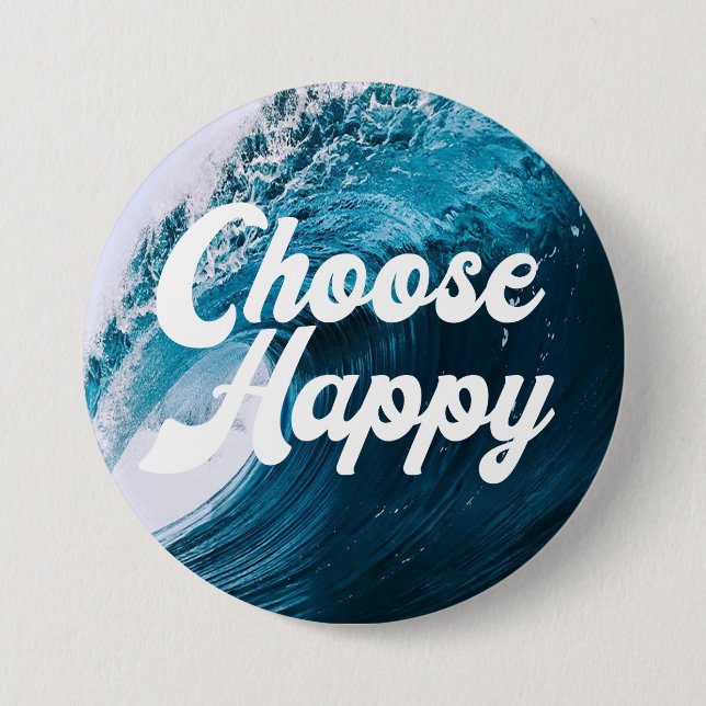 Choose Happy  Button (Front)