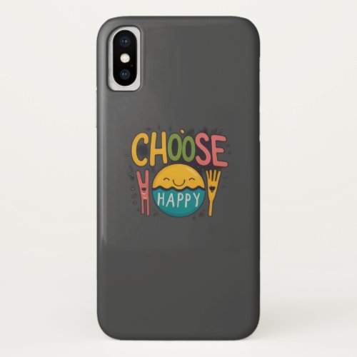 Choose happy iPhone x case