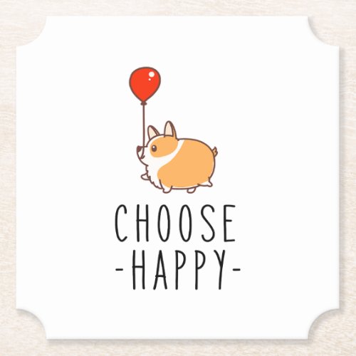 Choose Happy Corgi Lover Gift Dog Quote Corgi Mom Paper Coaster