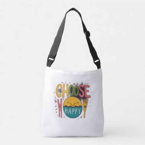 Choose happy crossbody bag