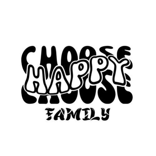 Choose Happy Family T_shirt