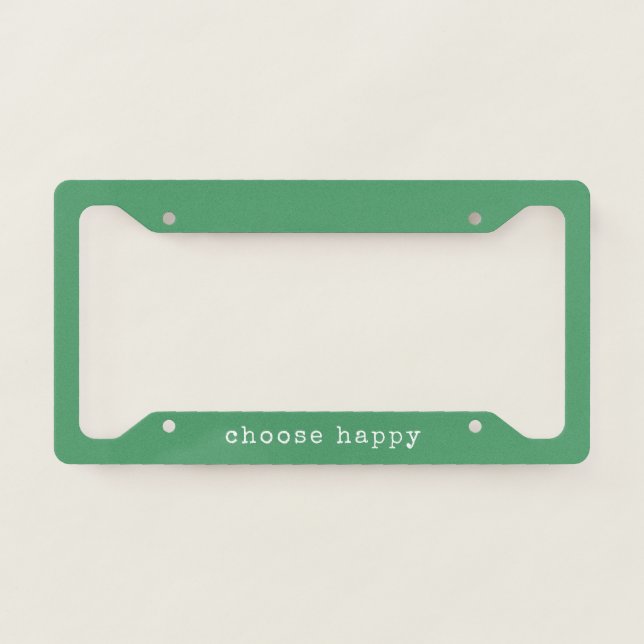 Choose Happy Inspirational Quote Simple Green License Plate Frame (Front)