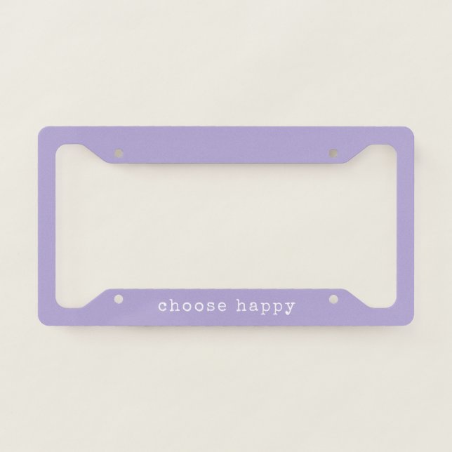 Choose Happy Inspirational Quote Simple Lavender License Plate Frame (Front)