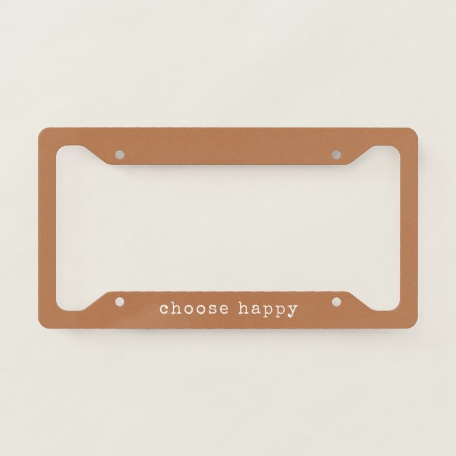 Choose Happy Inspirational Quote Simple Terracotta License Plate Frame (Front)