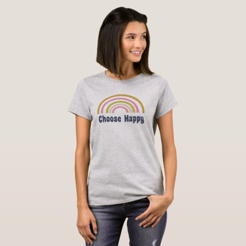 Choose Happy Inspirational Quote with Cute Rainbow T_Shirt