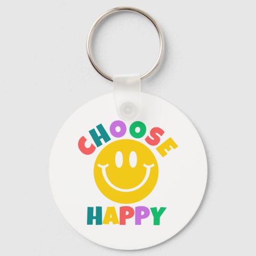 Choose Happy    Keychain