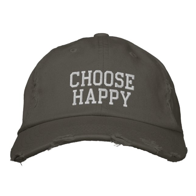 Choose Happy Positive Mindset Motivational Quote Embroidered Baseball Cap (Front)