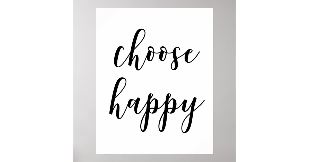 Choose Happy Poster | Zazzle