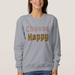 Choose Happy Retro Lettering in Blush and Mustard  Sweatshirt