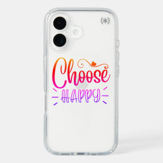 Choose happy! iPhone 16 case