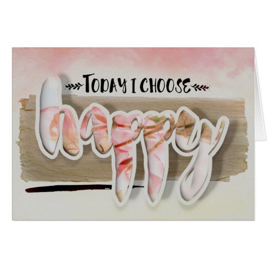 Choose Happy Typography Flowers Blank Card (Front Horizontal)