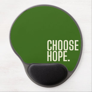 choose hope. Gel Mousepad