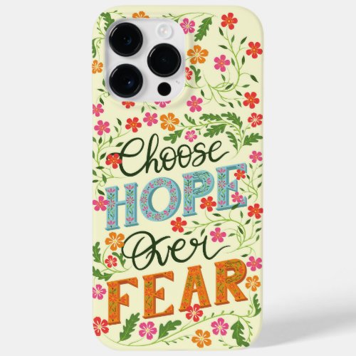 Choose Hope Over Fear iPhone case